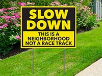 Community Yard Signs - Slow Down - Race Track Sign